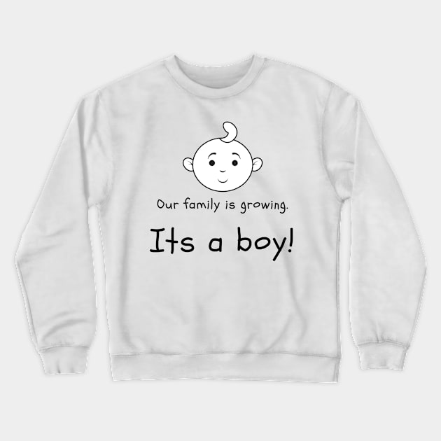 Love this 'Our family is growing. Its a boy' t-shirt! Crewneck Sweatshirt by Valdesigns